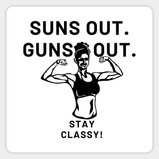 Suns Out Guns Out [Lady Version] Magnet